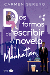 Dos formas de escribir una novela en Manhattan: portada
