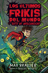 Los últimos frikis del mundo y el bate de Medianoche (2ªED): portada