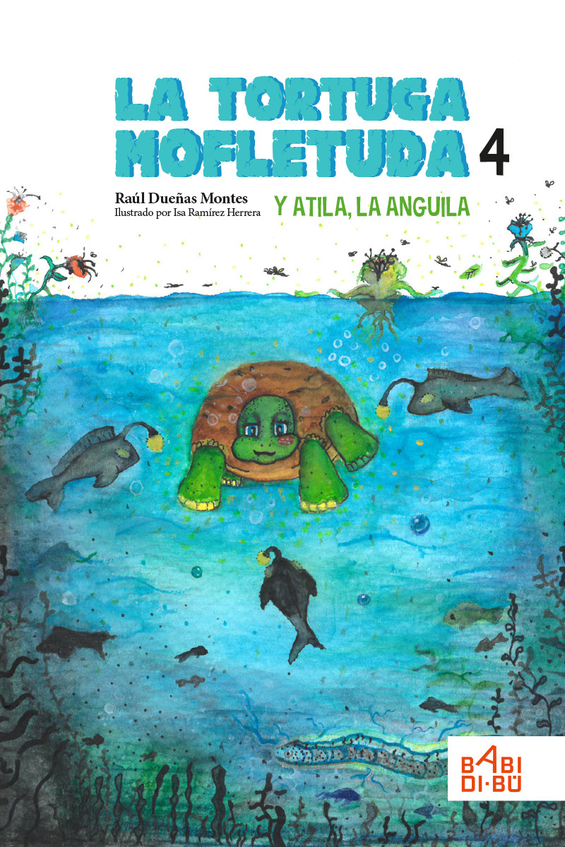 La tortuga mofletuda y Atila, la anguila.: portada