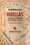 Huellas. Fabulaciones biográficas: portada