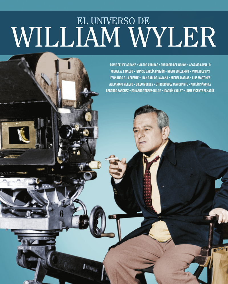 EL UNIVERSO DE WILLIAM WYLER: portada