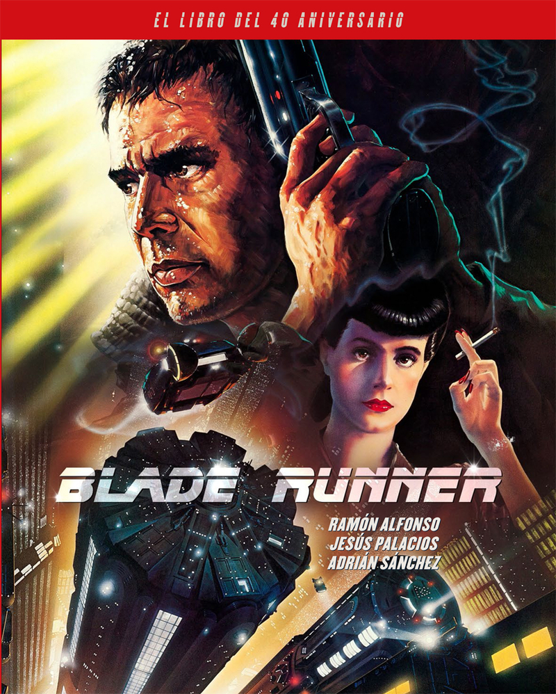 BLADE RUNNER. EL LIBRO DEL 40 ANIVERSARIO: portada