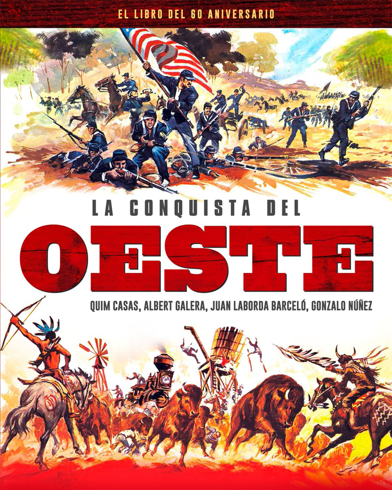 LA CONQUISTA DEL OESTE. EL LIBRO DEL 60 ANIVERSARIO: portada