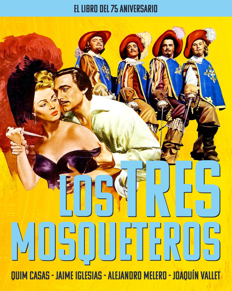 LOS TRES MOSQUETEROS. EL LIBRO DEL 75 ANIVERSARIO: portada