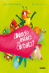 ¿Dónde estará mi corbata?: portada