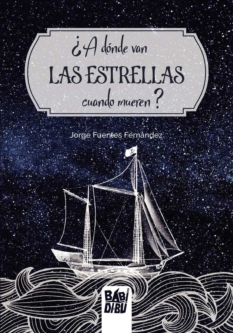 A dnde van las estrellas cuando mueren?: portada