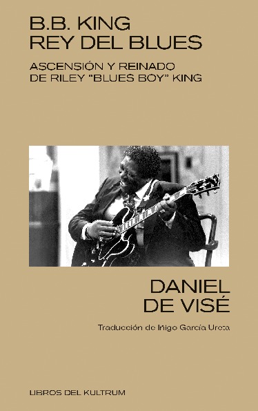 B. B. KING: REY DEL BLUES: portada