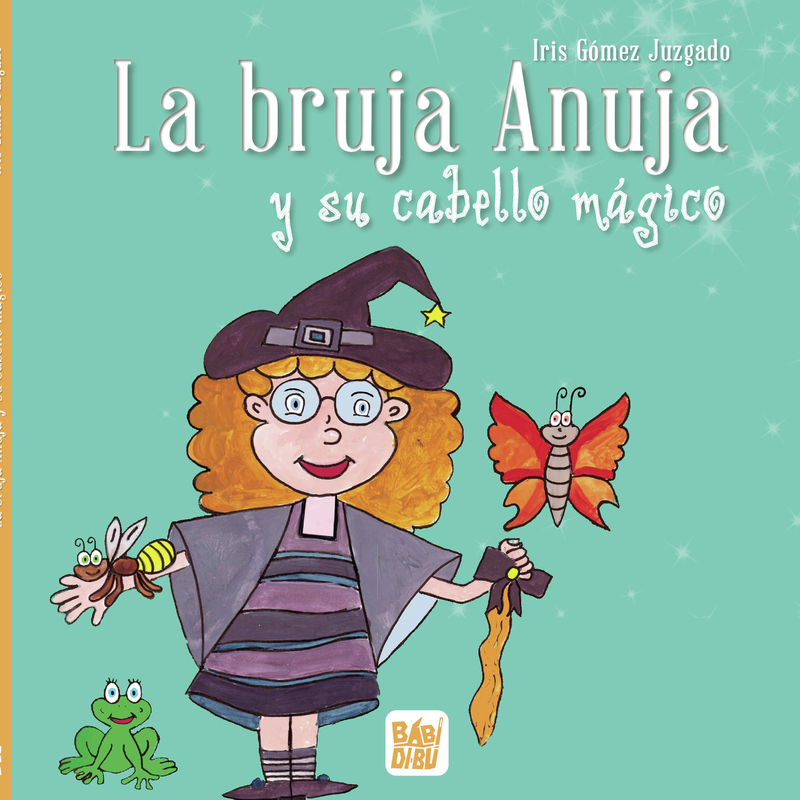 La bruja Anuja y su cabello mgico: portada