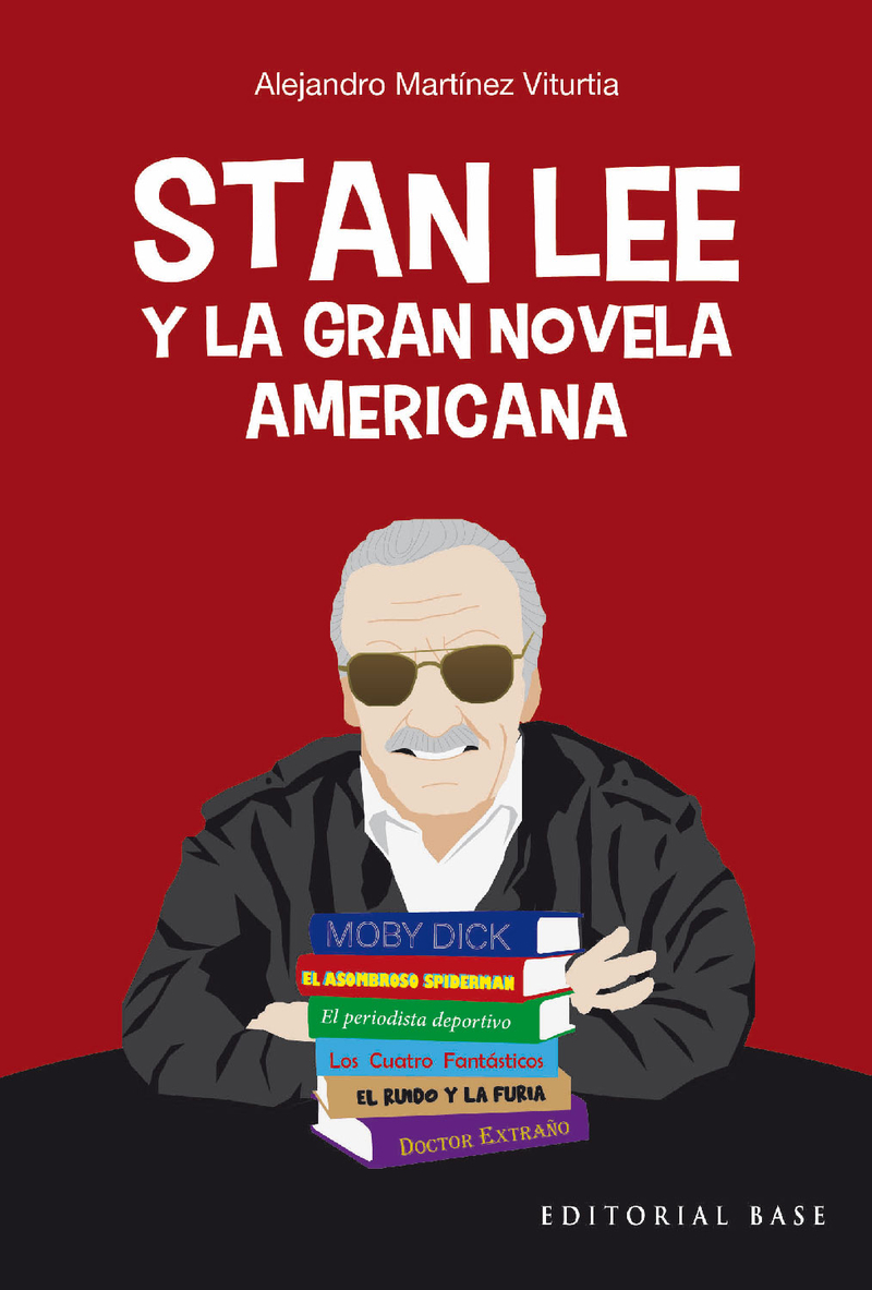 STAN LEE Y LA GRAN NOVELA AMERICANA: portada
