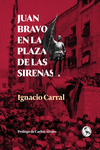 JUAN BRAVO EN LA PLAZA DE LAS SIRENAS: portada