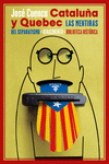 Cataluña y Quebec. Las mentiras del separatismo: portada