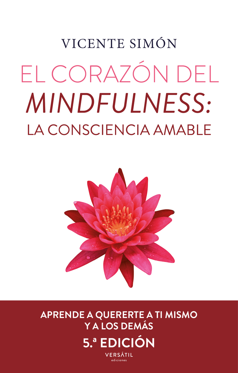 El corazn del mindfulness: La consciencia amable (5 ed.): portada