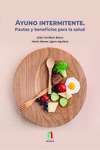 AYUNO INTERMITENTE. PAUTAS Y BENEFICIOS PARA LA SALUD: portada