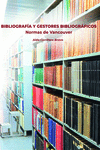 BIBLIOGRAFÍA Y GESTORES BIBLIOGRÁFICOS. NORMAS DE VANCOUVER: portada