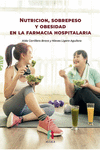 NUTRICIÓN, SOBREPESO Y OBESIDAD EN LA FARMACIA HOSPITALARIA: portada