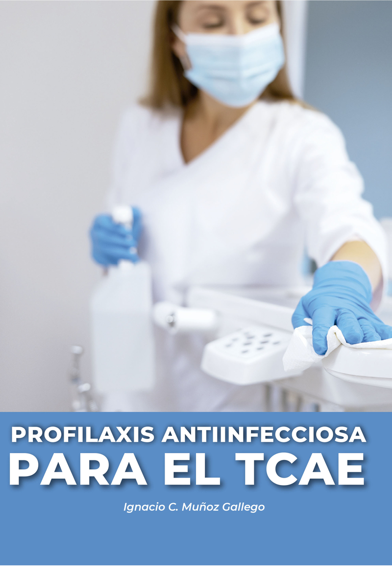 PROFILAXIS ANTIINFECCIOSA PARA EL TCAE: portada