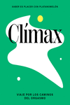 Clímax: viaje por los caminos del orgasmo: portada