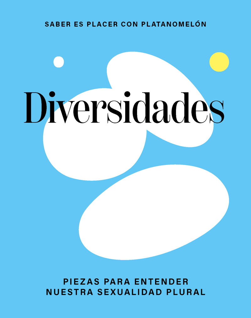 Diversidades: piezas para entender nuestra sexualidad plural: portada