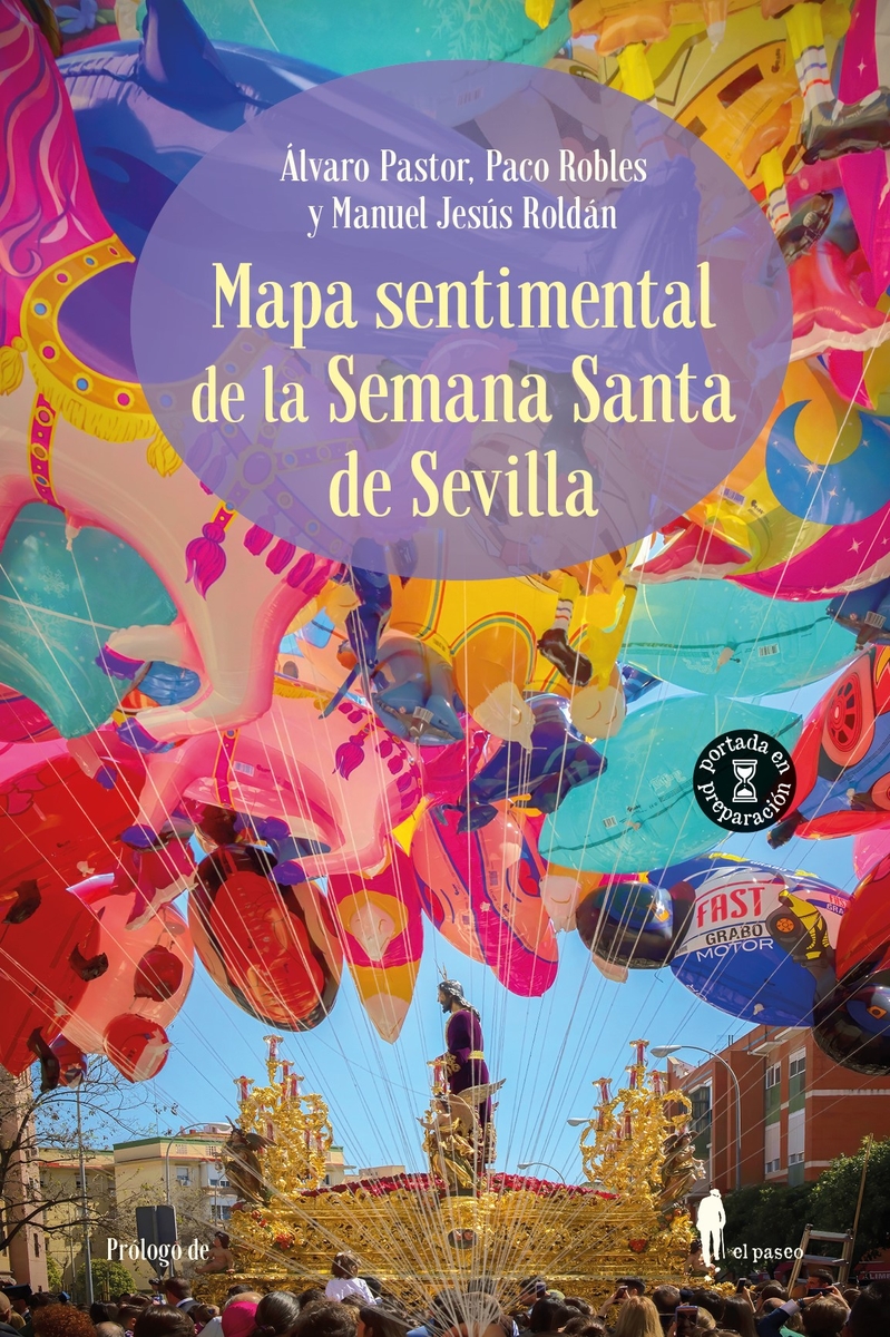 Mapa sentimental de la Semana Santa de Sevilla: portada