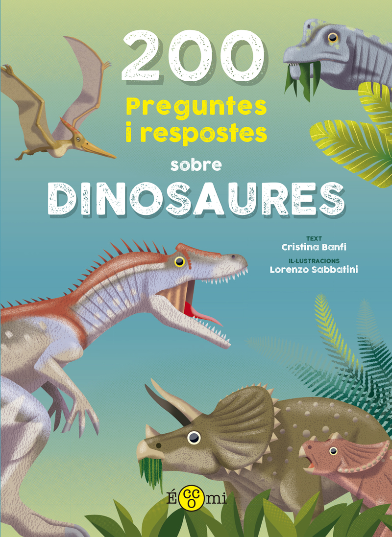 200 PREGUNTES I RESPOSTES SOBRE DINOSAURES: portada