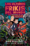 Los últimos frikis del mundo y la carretera de los esqueleto: portada