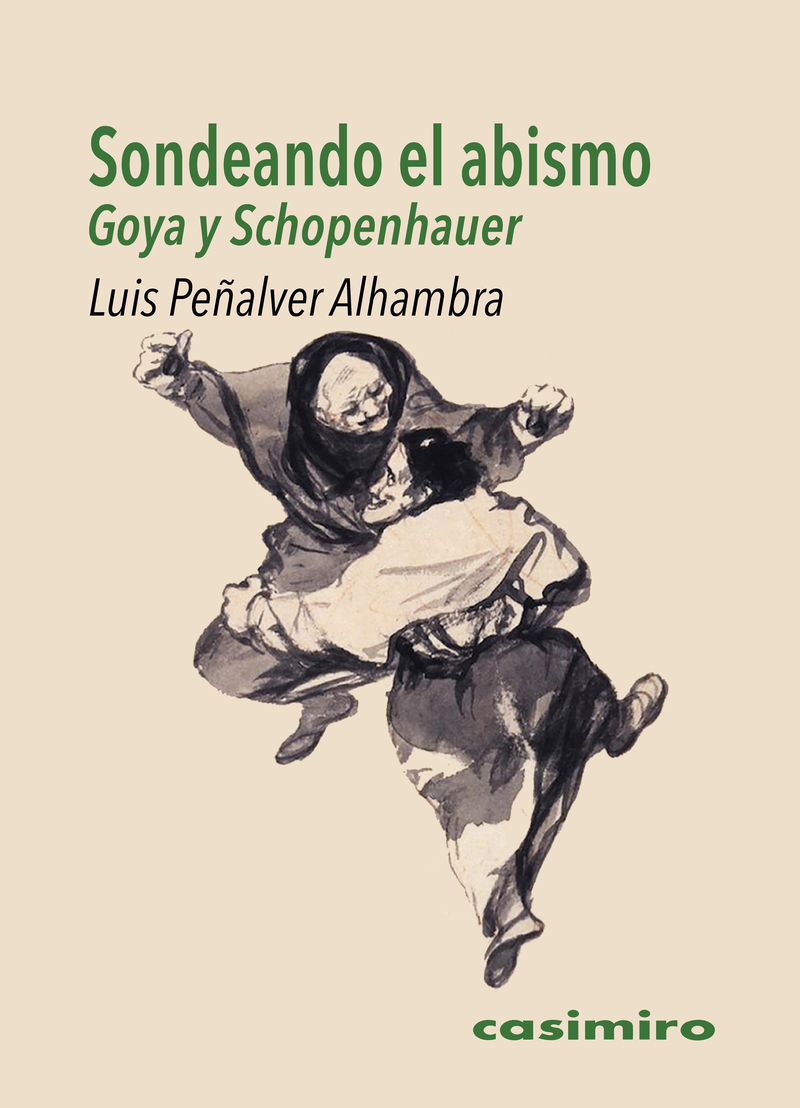 Sondeando el abismo: Goya y Schopenhauer: portada