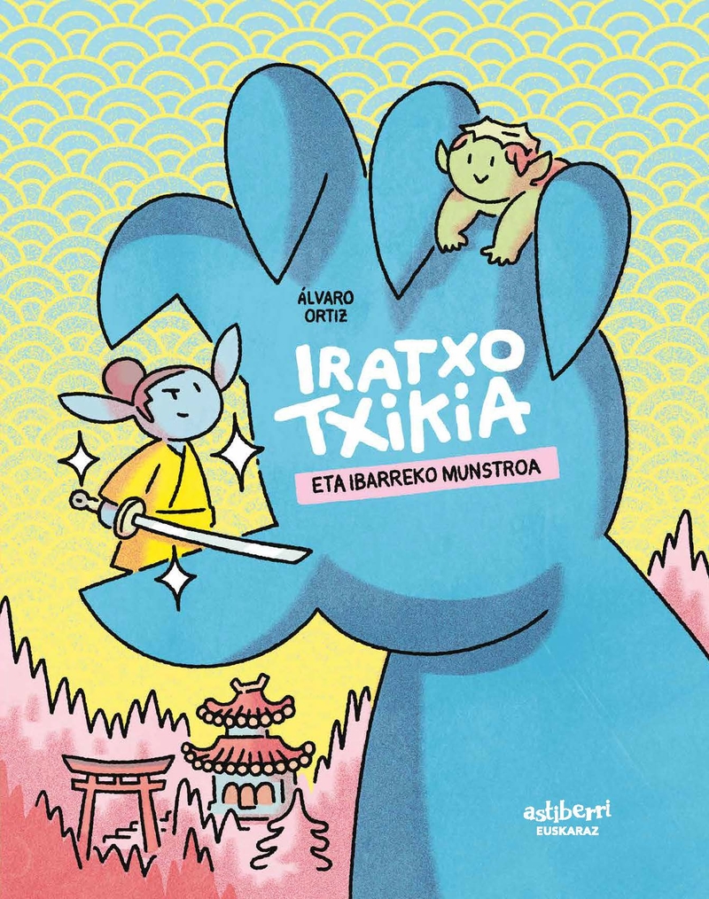 IRATXO TXIKIA ETA IBARREKO MUNSTROA: portada