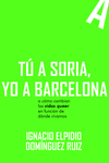 Tú a Soria, yo a Barcelona: portada