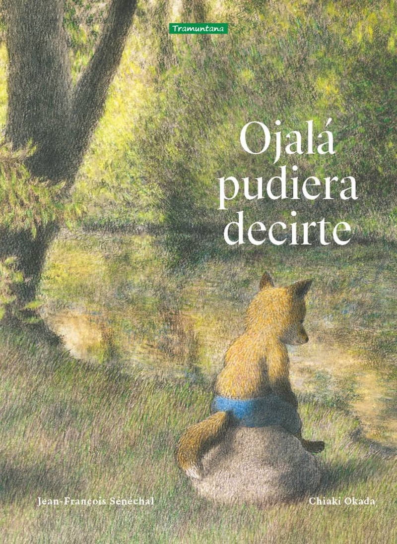 Ojal pudiera decirte: portada