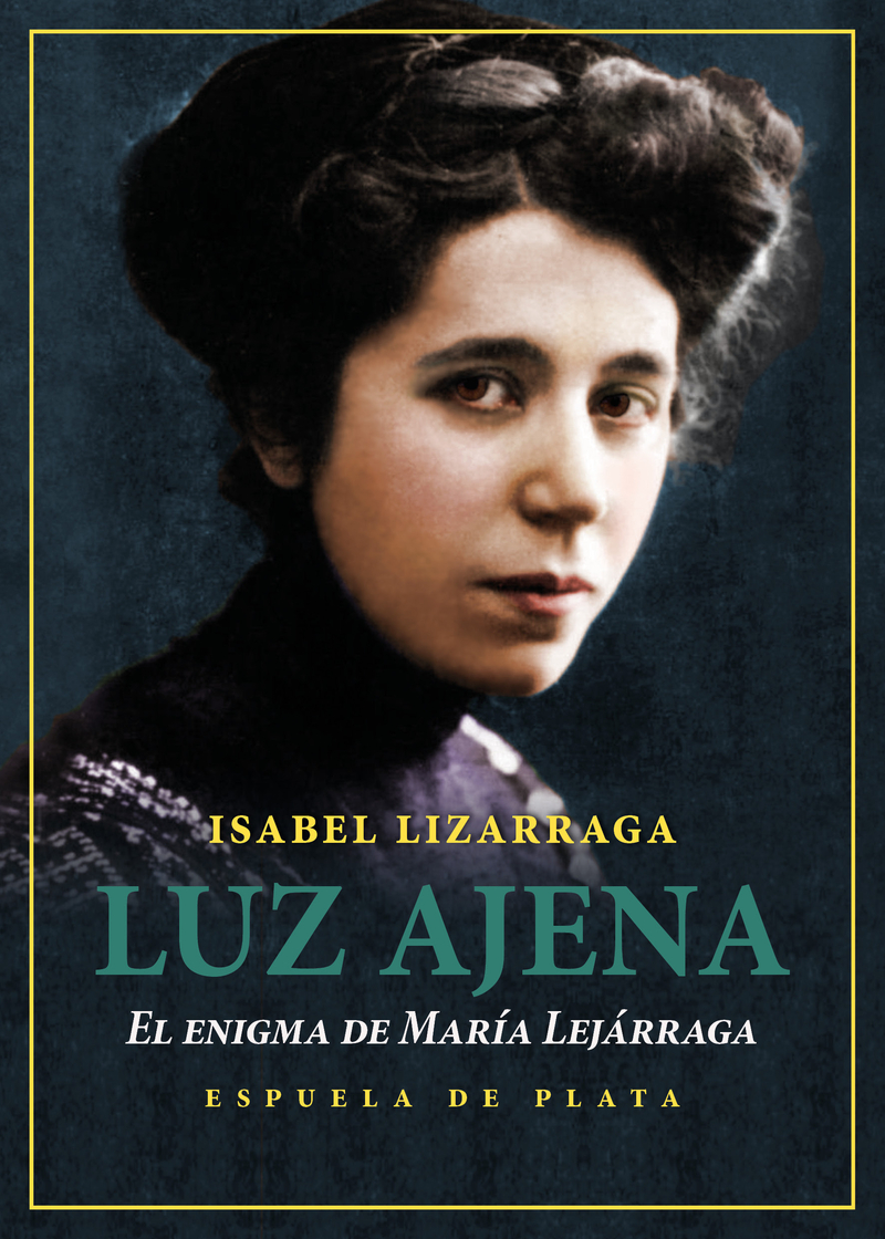 Luz ajena. El enigma de Mara Lejrraga (NE): portada