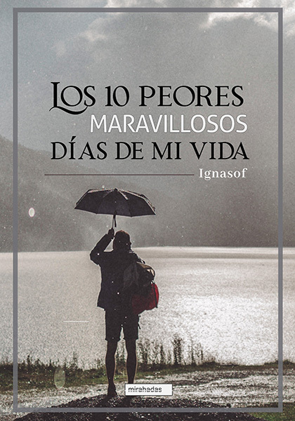 Los 10 peores maravillosos das de mi vida: portada