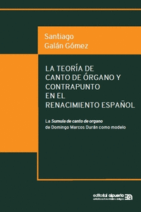 La teoría de canto de órgano y contrapunto en el Renacimient: portada