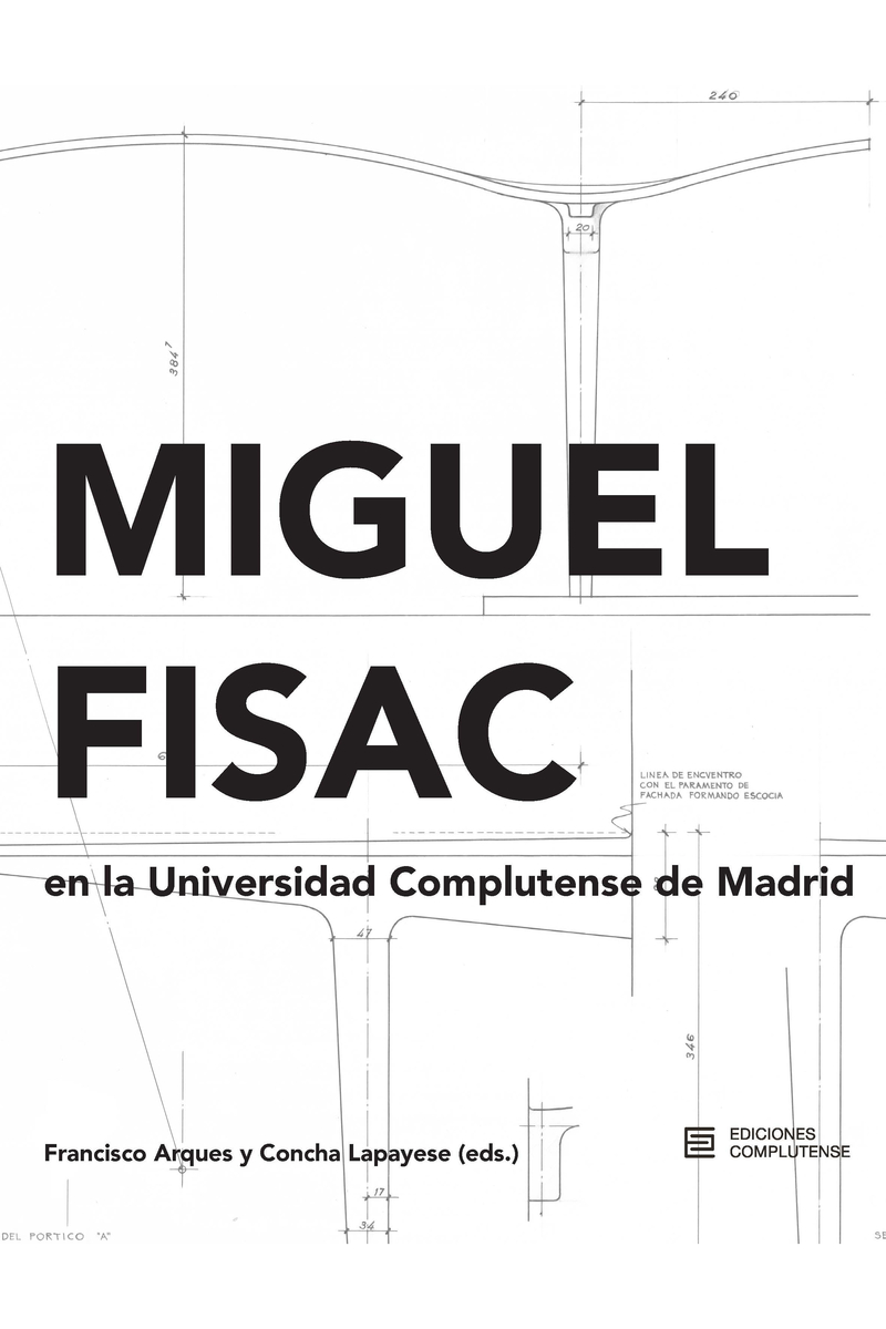 Miguel Fisac en la Universidad Complutense de Madrid: portada