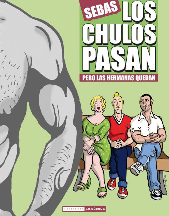 LOS CHULOS PASAN PERO LAS HERMANAS QUEDAN: portada