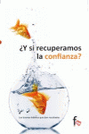 “¿Y SI RECUPERAMOS LA CONFIANZA?”: portada