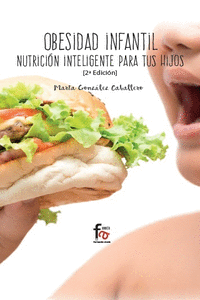 OBESIDAD INFANTIL. NUTRICIÓN INTELIGENTE PARA TUS HIJOS 2ºED: portada