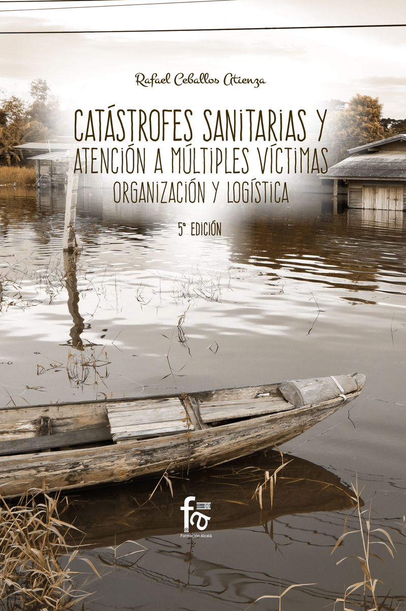 CATSTROFES SANITARIAS Y ATENCIN A MLTIPLES VICTIMAS. 5-ED: portada