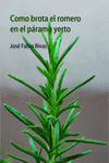 Como brota el romero en el páramo yerto: portada