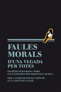 FAULES MORALS D`UNA VEGADA PER TOTES - CAT: portada