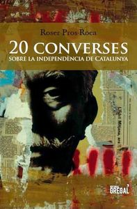 20 CONVERSES SOBRE LA INDEPENDNCIA DE CATALUNYA: portada