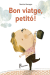 BON VIATGE, PETITó!: portada