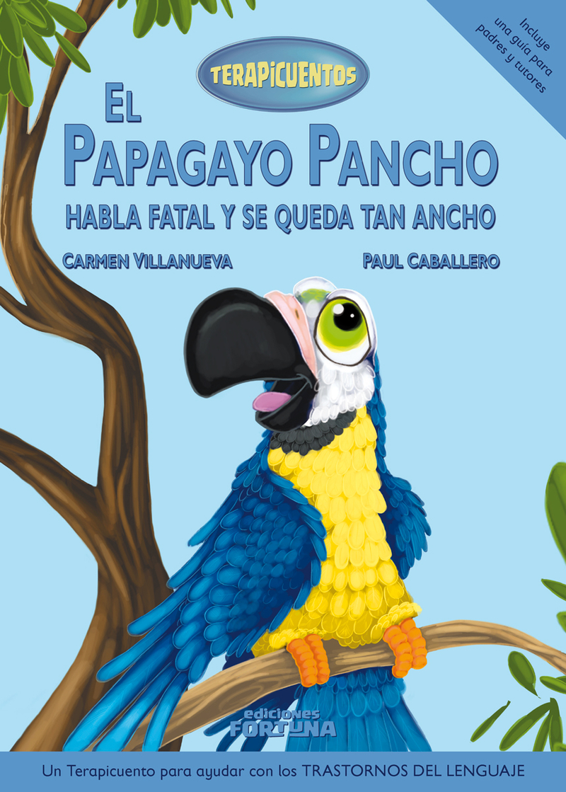 El papagayo Pancho habla fatal y se queda tan ancho: portada