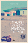 No le digas a la mama que me he ido a Mongolia en moto 3ED: portada