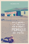 No li diguis a la mama que he marxat a Mongòlia en moto: portada