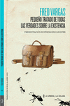 PEQUEñO TRATADO DE TODAS LAS VERDADES SOBRE LA EXISTENCIA: portada