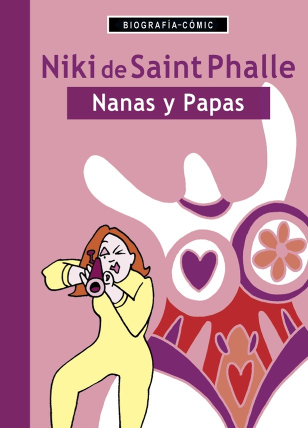 Niki de Saint Phalle. Nanas y papas.: portada