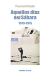 AQUELLOS DÍAS DEL SAHARA  (1973-1975): portada