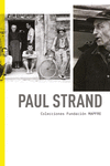 PAUL STRAND. Colecciones Fundación Mapfre: portada