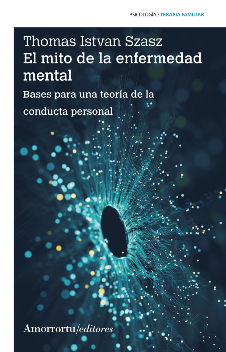 MITO DE LA ENFERMEDAD MENTAL, EL 3a ed: portada