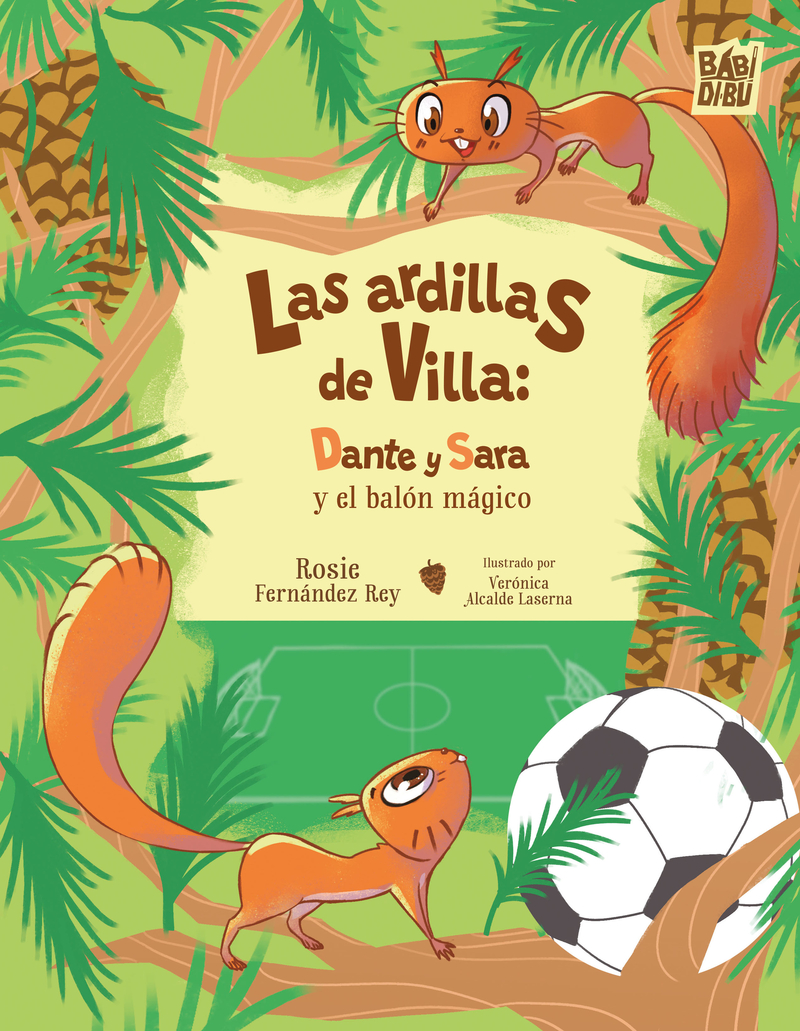 Las ardillas de Villa: Dante y  Sara y el baln mgico: portada